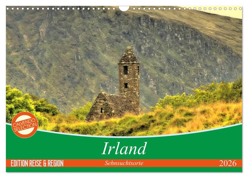 Irland - Sehnsuchtsorte 2026 (Wandkalender 2026 DIN A3 quer) CALVENDO Monatskalender