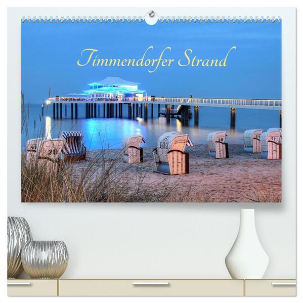 Timmendorfer Strand (hochwertiger Premium Wandkalender 2026 DIN A2 quer) Kunstdruck in Hochglanz