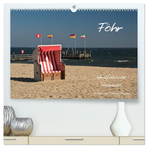Föhr - Nordfriesische Trauminsel (hochwertiger Premium Wandkalender 2026 DIN A2 quer) Kunstdruck in Hochglanz