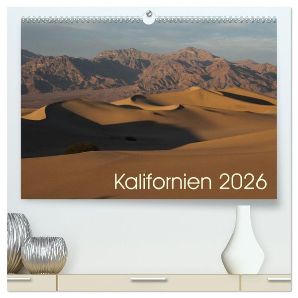 Kalifornien 2026 (hochwertiger Premium Wandkalender 2026 DIN A2 quer) Kunstdruck in Hochglanz