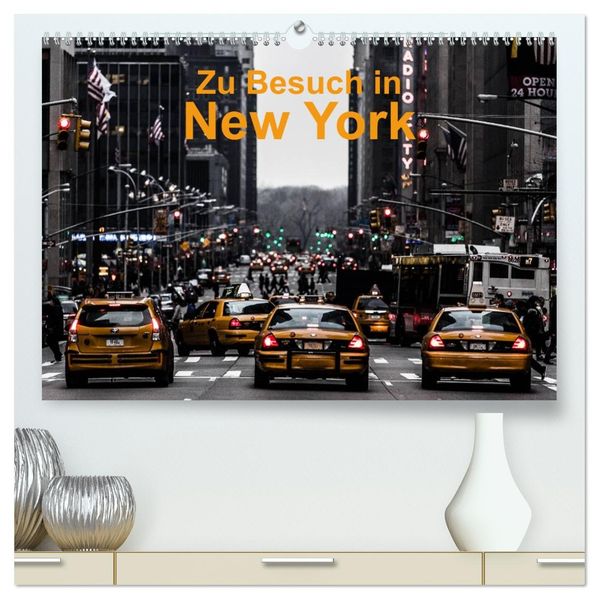Zu Besuch in New York (hochwertiger Premium Wandkalender 2026 DIN A2 quer) Kunstdruck in Hochglanz