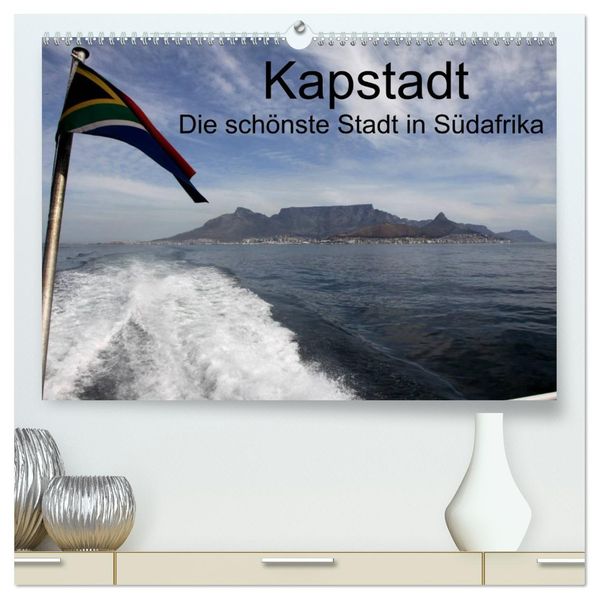 Kapstadt - Die schonste Stadt Südafrikas (hochwertiger Premium Wandkalender 2026 DIN A2 quer) Kunstdruck in Hochglanz
