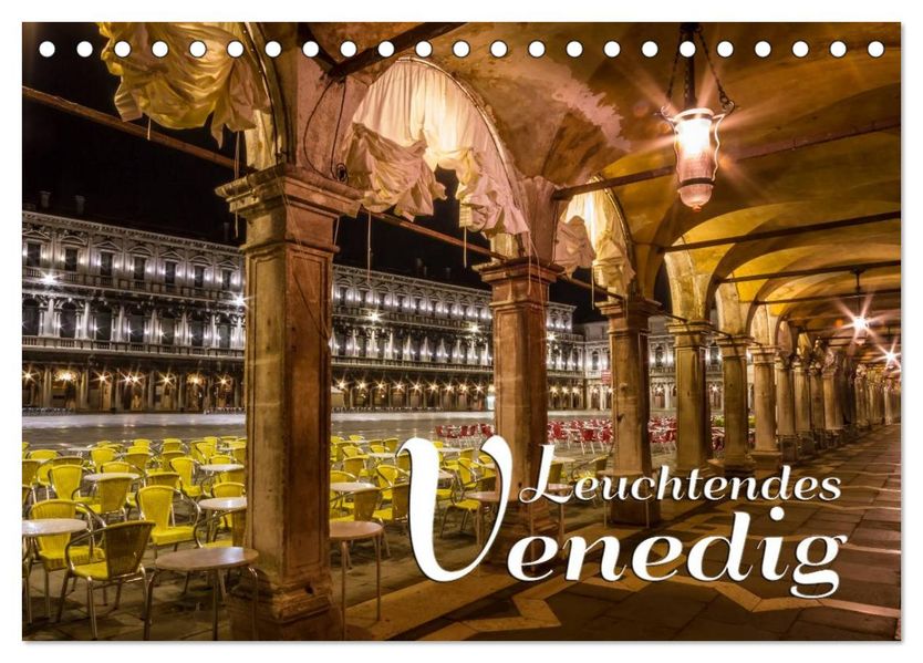 Leuchtendes Venedig (Tischkalender 2026 DIN A5 quer) CALVENDO Monatskalender