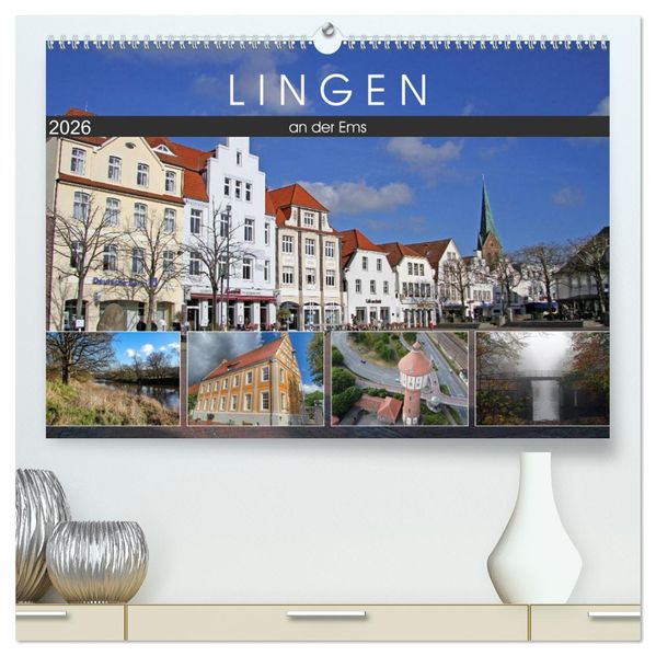 LINGEN an der Ems (hochwertiger Premium Wandkalender 2026 DIN A2 quer) Kunstdruck in Hochglanz