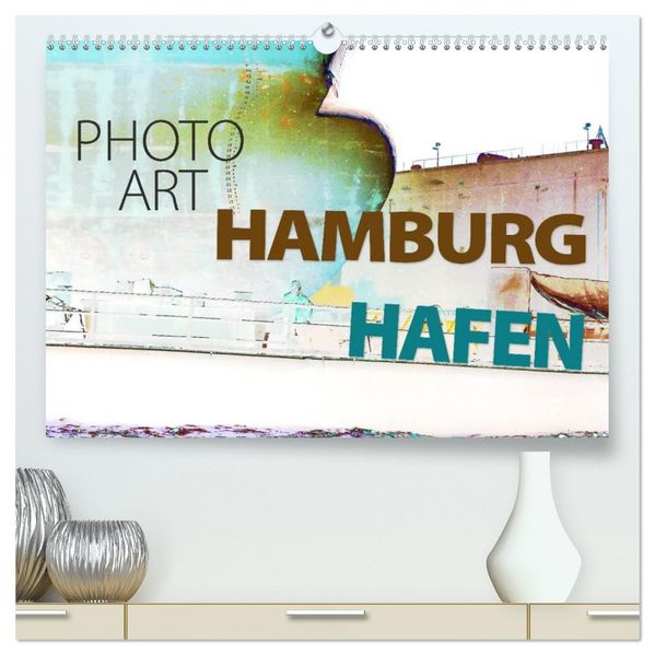 Photo-Art / Hamburg Hafen (hochwertiger Premium Wandkalender 2026 DIN A2 quer) Kunstdruck in Hochglanz