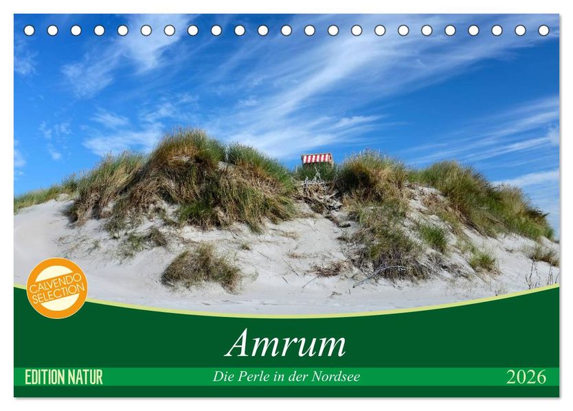 Amrum die Perle in der Nordsee (Tischkalender 2026 DIN A5 quer) CALVENDO Monatskalender