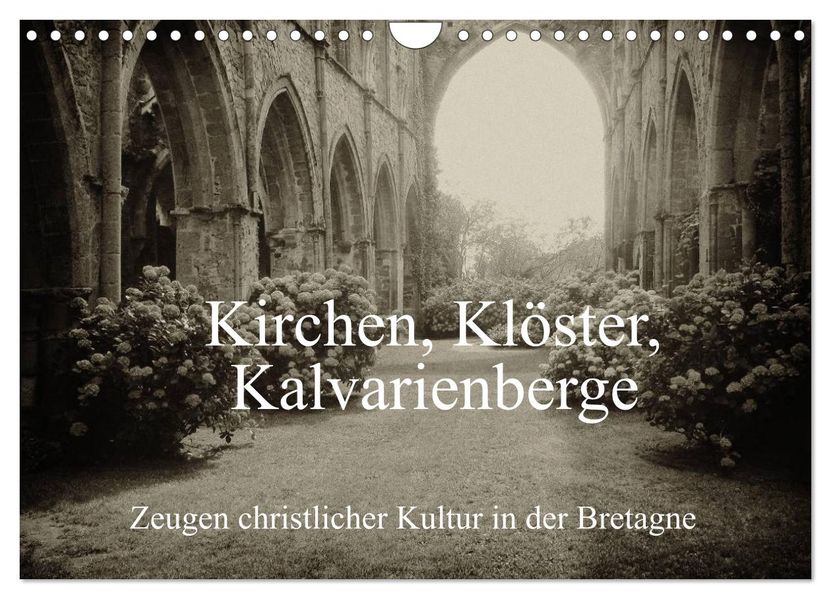 Kirchen Klöster Kalvarienberge (Wandkalender 2026 DIN A4 quer) CALVENDO Monatskalender