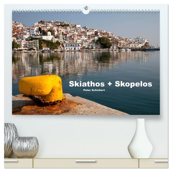 Skiathos + Skopelos (hochwertiger Premium Wandkalender 2026 DIN A2 quer) Kunstdruck in Hochglanz