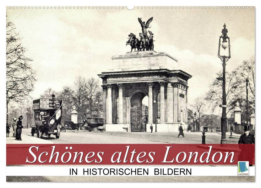 Schönes altes London in historischen Bildern (Wandkalender 2026 DIN A2 quer) CALVENDO Monatskalender