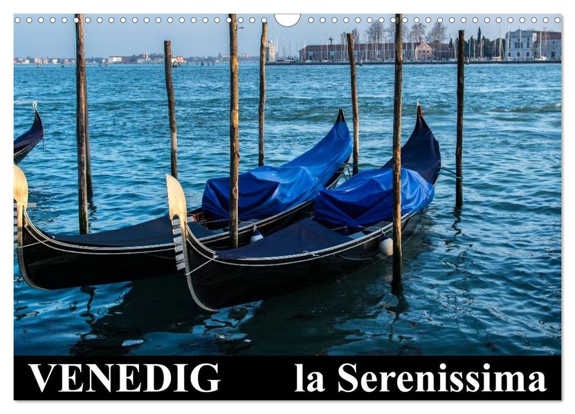 Venedig - la Serenissima (Wandkalender 2026 DIN A3 quer) CALVENDO Monatskalender