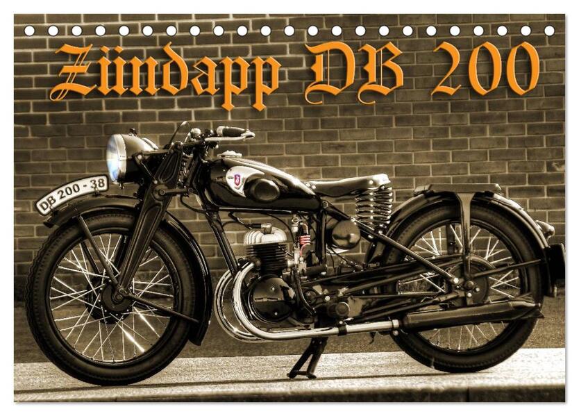 Zündapp DB 200 (Tischkalender 2026 DIN A5 quer) CALVENDO Monatskalender