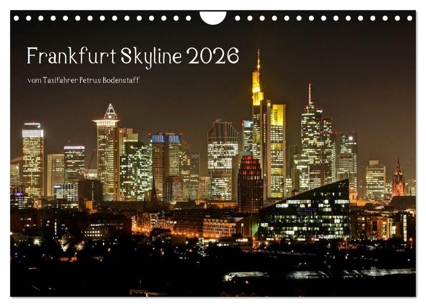 Frankfurt Skyline von Petrus Bodenstaff (Wandkalender 2026 DIN A4 quer) CALVENDO Monatskalender