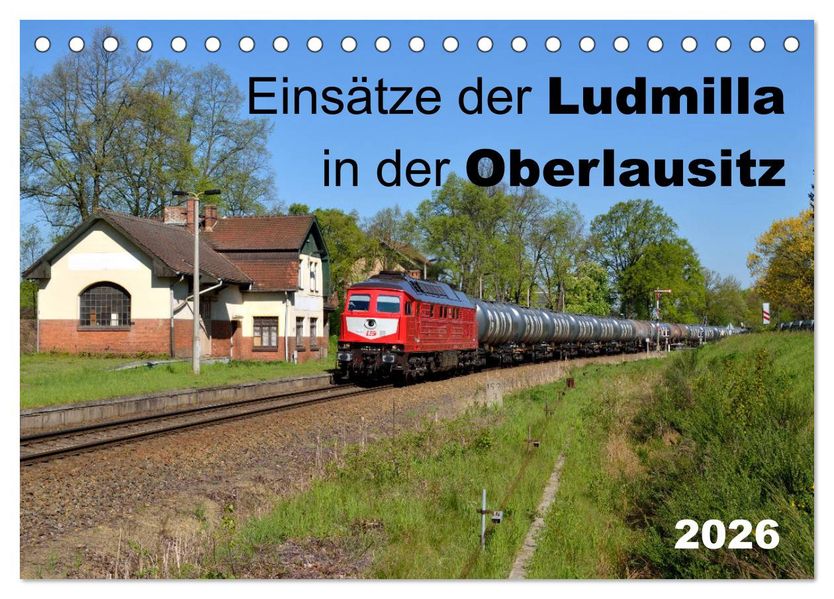 Einsätze der Ludmilla in der Oberlausitz 2026 (Tischkalender 2026 DIN A5 quer) CALVENDO Monatskalender