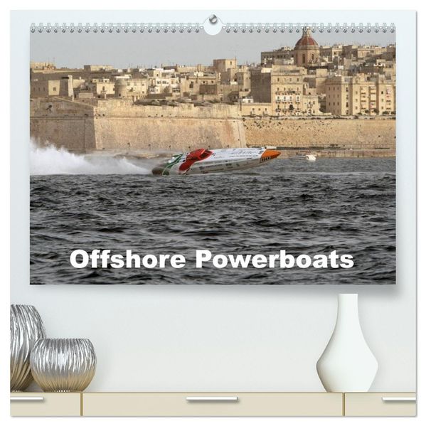 Offshore Powerboats (hochwertiger Premium Wandkalender 2026 DIN A2 quer) Kunstdruck in Hochglanz