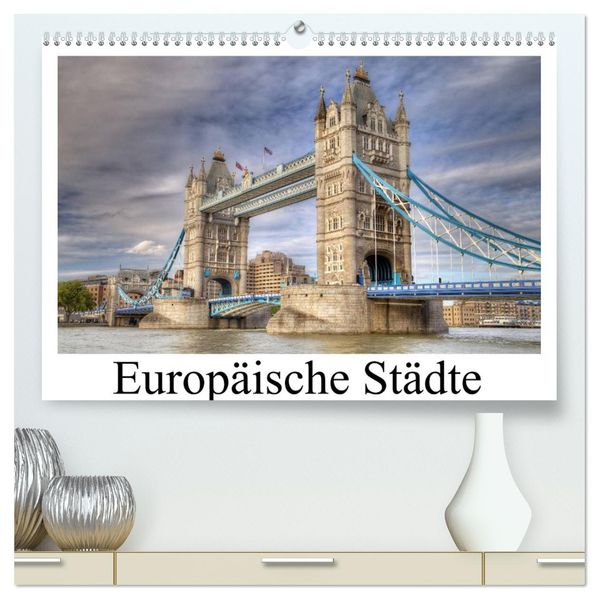 Europäische Städte (hochwertiger Premium Wandkalender 2026 DIN A2 quer) Kunstdruck in Hochglanz