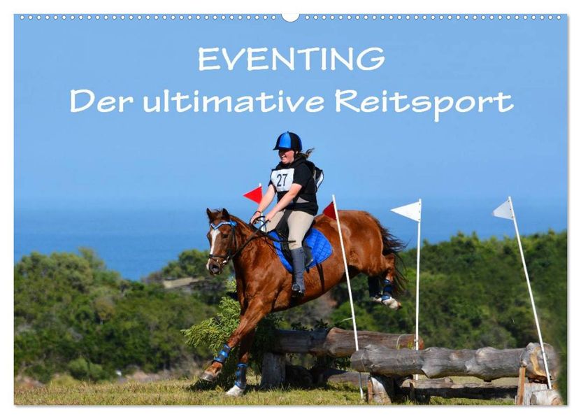 Eventing - Der ultimative Reitsport (Wandkalender 2026 DIN A2 quer) CALVENDO Monatskalender