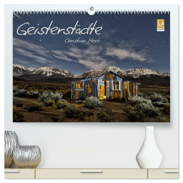 Geisterstädte Christian Heeb (hochwertiger Premium Wandkalender 2026 DIN A2 quer) Kunstdruck in Hochglanz