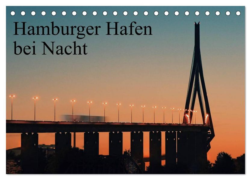 Hamburger Hafen bei Nacht (Tischkalender 2026 DIN A5 quer) CALVENDO Monatskalender