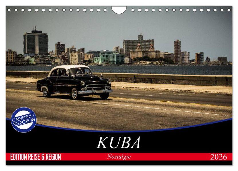 Kuba Nostalgie 2026 (Wandkalender 2026 DIN A4 quer) CALVENDO Monatskalender
