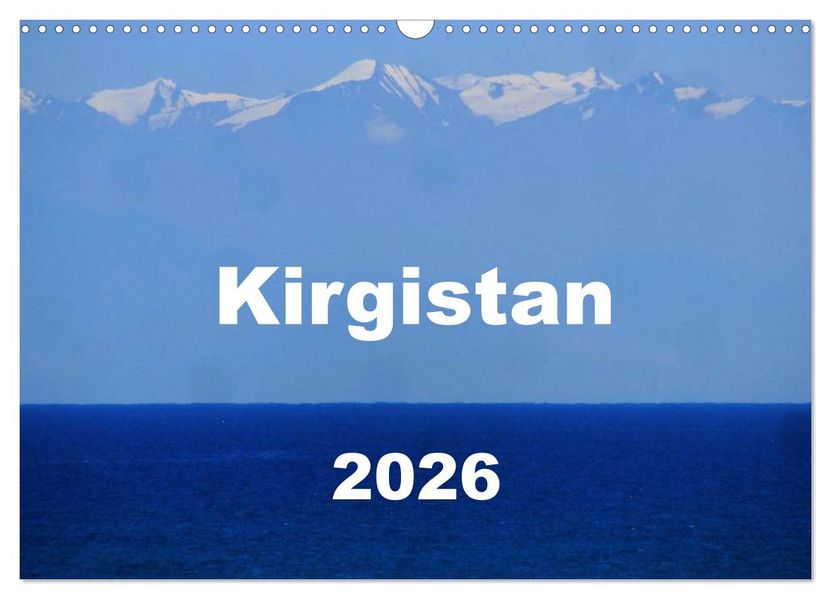 Kirgistan 2026 (Wandkalender 2026 DIN A3 quer) CALVENDO Monatskalender