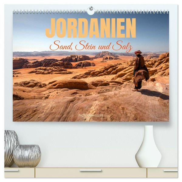 Jordanien Sand Stein und Salz (hochwertiger Premium Wandkalender 2026 DIN A2 quer) Kunstdruck in Hochglanz