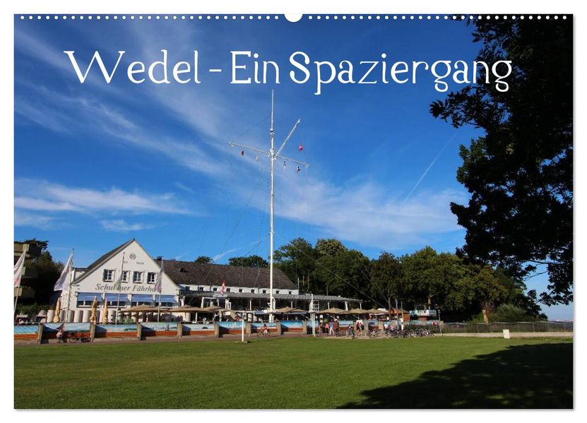 Wedel - Ein Spaziergang (Wandkalender 2026 DIN A2 quer) CALVENDO Monatskalender