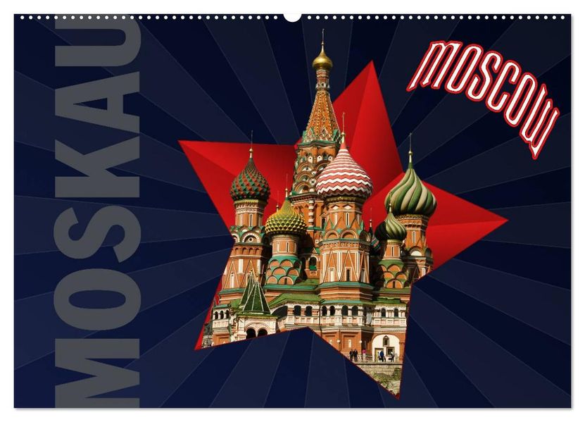 Moskau - Moscow (Wandkalender 2026 DIN A2 quer) CALVENDO Monatskalender