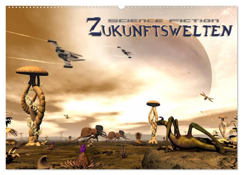 Zukunftswelten (Science Fiction) (Wandkalender 2026 DIN A2 quer) CALVENDO Monatskalender