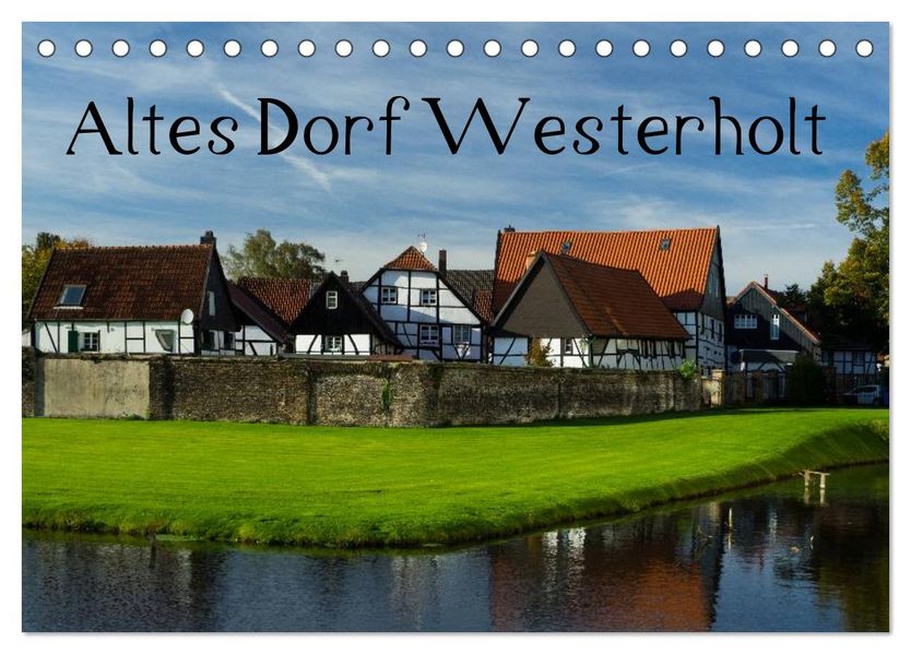 Altes Dorf Westerholt (Tischkalender 2026 DIN A5 quer) CALVENDO Monatskalender