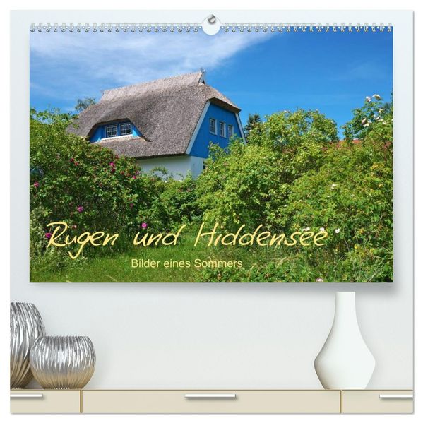 Rügen und Hiddensee (hochwertiger Premium Wandkalender 2026 DIN A2 quer) Kunstdruck in Hochglanz
