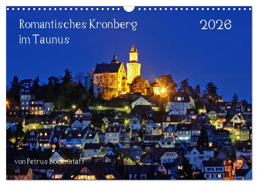 Romantisches Kronberg im Taunus (Wandkalender 2026 DIN A3 quer) CALVENDO Monatskalender