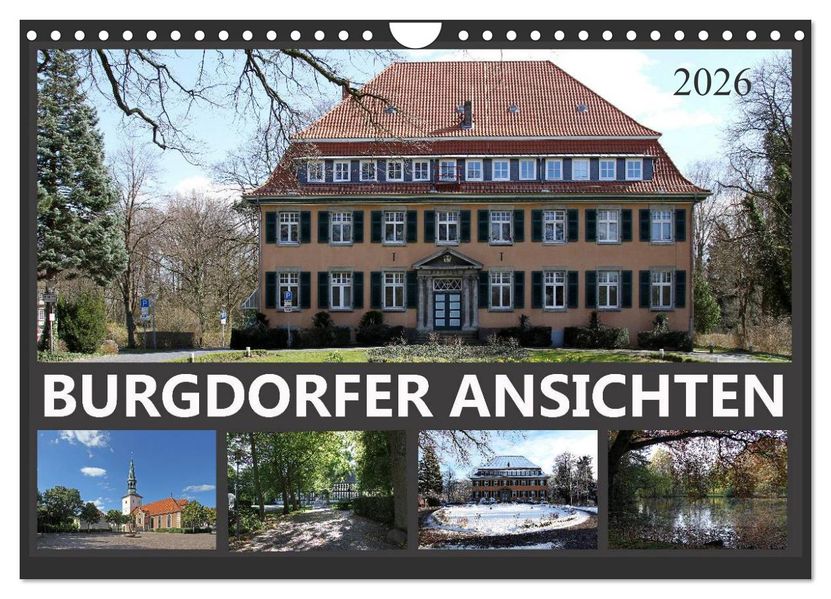 BURGDORFER ANSICHTEN (Wandkalender 2026 DIN A4 quer) CALVENDO Monatskalender