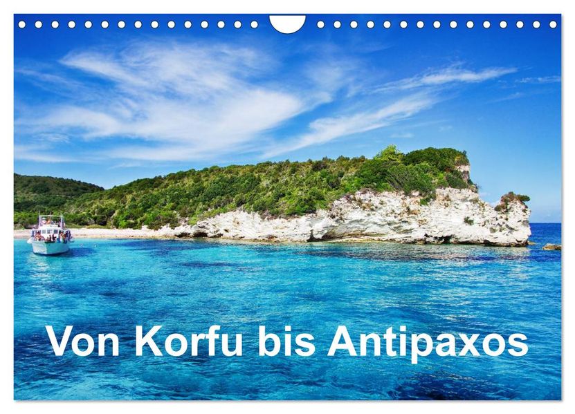 Von Korfu bis Antipaxos (Wandkalender 2026 DIN A4 quer) CALVENDO Monatskalender