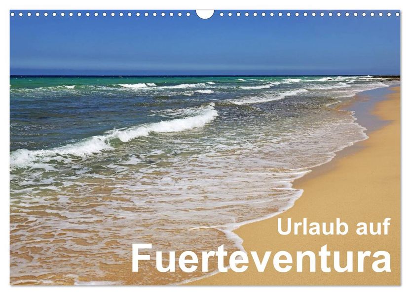 Urlaub auf Fuerteventura (Wandkalender 2026 DIN A3 quer) CALVENDO Monatskalender