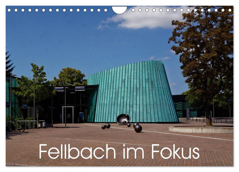 Fellbach im Fokus (Wandkalender 2026 DIN A4 quer) CALVENDO Monatskalender