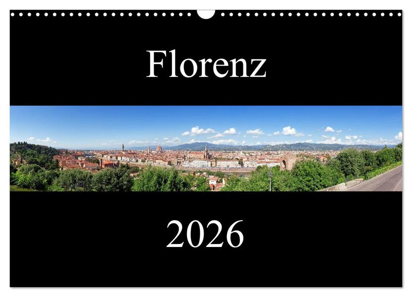Florenz (Wandkalender 2026 DIN A3 quer) CALVENDO Monatskalender