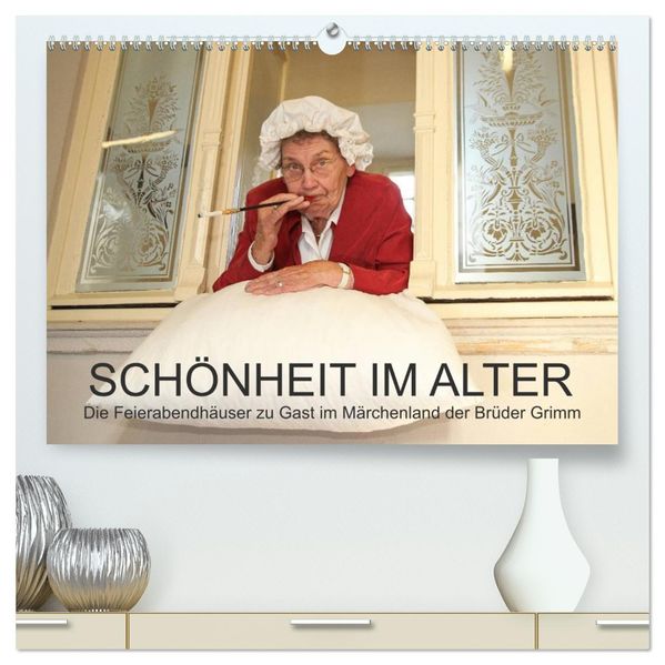 'Schönheit im Alter' - die Feierabendhäuser zu Gast im Märchenland der Brüder Grimm (hochwertiger Premium Wandkalender 2026 DIN A2 quer) Kunstdruck in Hochglanz