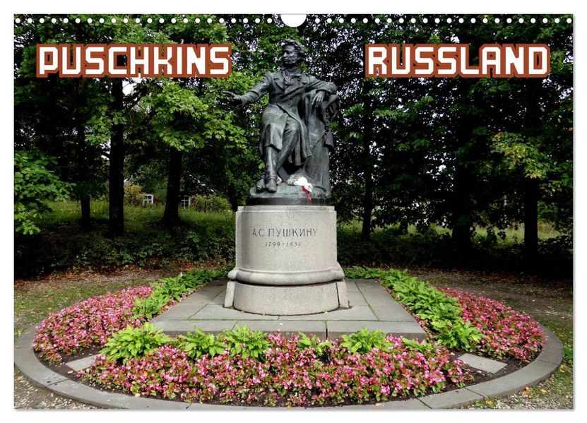 PUSCHKINS RUSSLAND (Wandkalender 2026 DIN A3 quer) CALVENDO Monatskalender