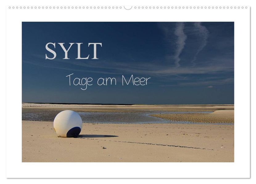 Sylt - Tage am Meer (Wandkalender 2026 DIN A2 quer) CALVENDO Monatskalender