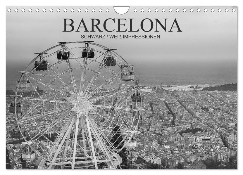 Barcelona Schwarz / Weiß Impressionen (Wandkalender 2026 DIN A4 quer) CALVENDO Monatskalender