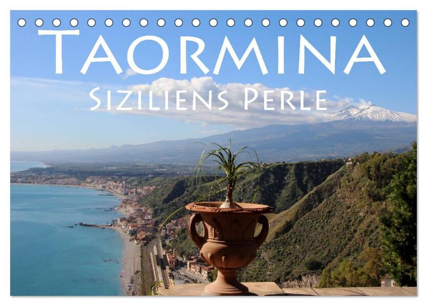 Taormina Siziliens Perle (Tischkalender 2026 DIN A5 quer) CALVENDO Monatskalender