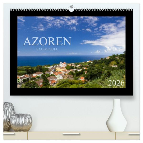 Azoren - São Miguel (hochwertiger Premium Wandkalender 2026 DIN A2 quer) Kunstdruck in Hochglanz