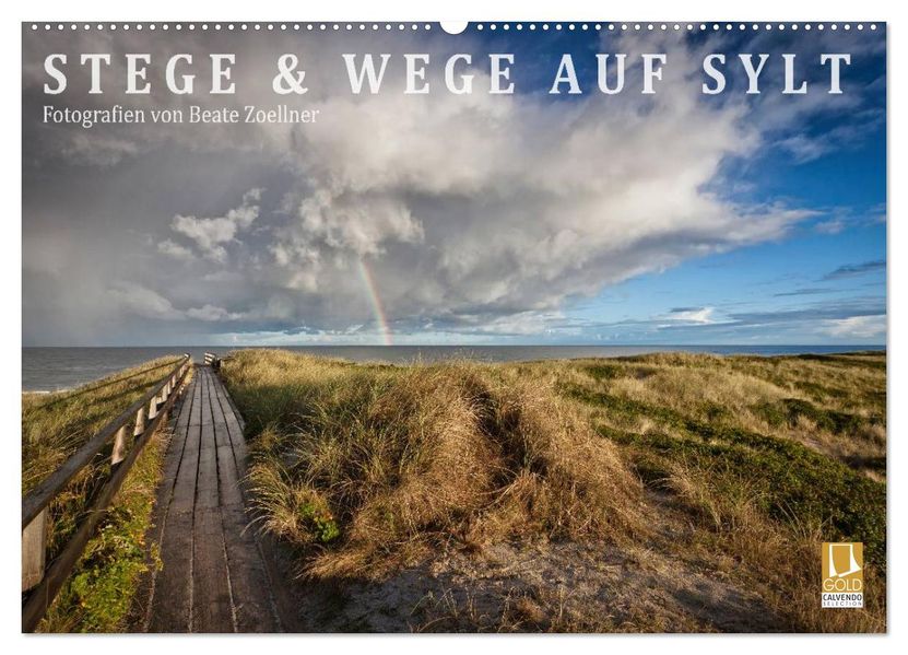 Stege & Wege auf Sylt (Wandkalender 2026 DIN A2 quer) CALVENDO Monatskalender