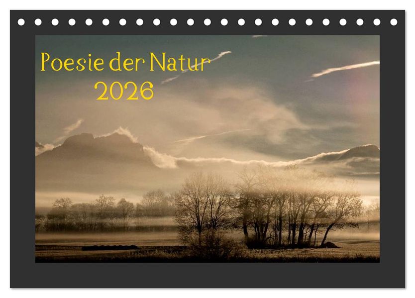 Poesie der Natur (Tischkalender 2026 DIN A5 quer) CALVENDO Monatskalender