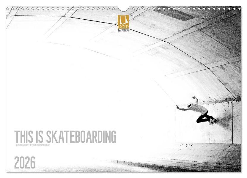 THIS IS SKATEBOARDING 2026 (Wandkalender 2026 DIN A3 quer) CALVENDO Monatskalender