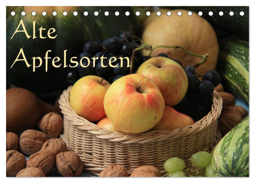Alte Apfelsorten (Tischkalender 2026 DIN A5 quer) CALVENDO Monatskalender