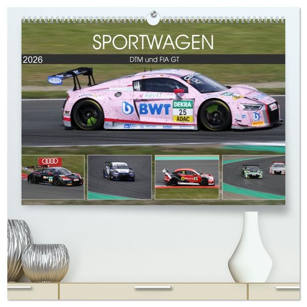 SPORTWAGEN DTM und FIA GT (hochwertiger Premium Wandkalender 2026 DIN A2 quer) Kunstdruck in Hochglanz