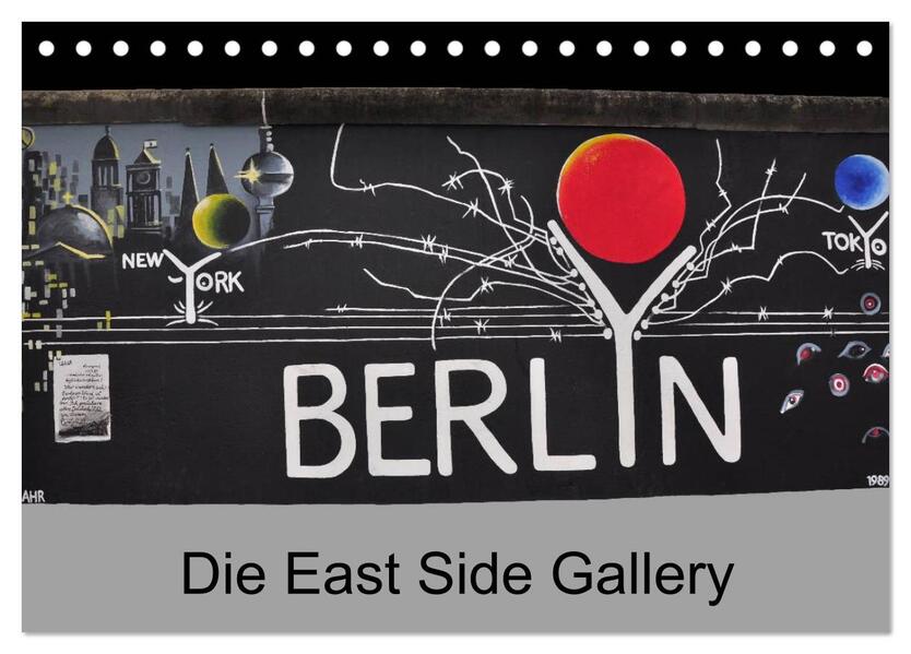 Berlin - Die East Side Gallery (Tischkalender 2026 DIN A5 quer) CALVENDO Monatskalender