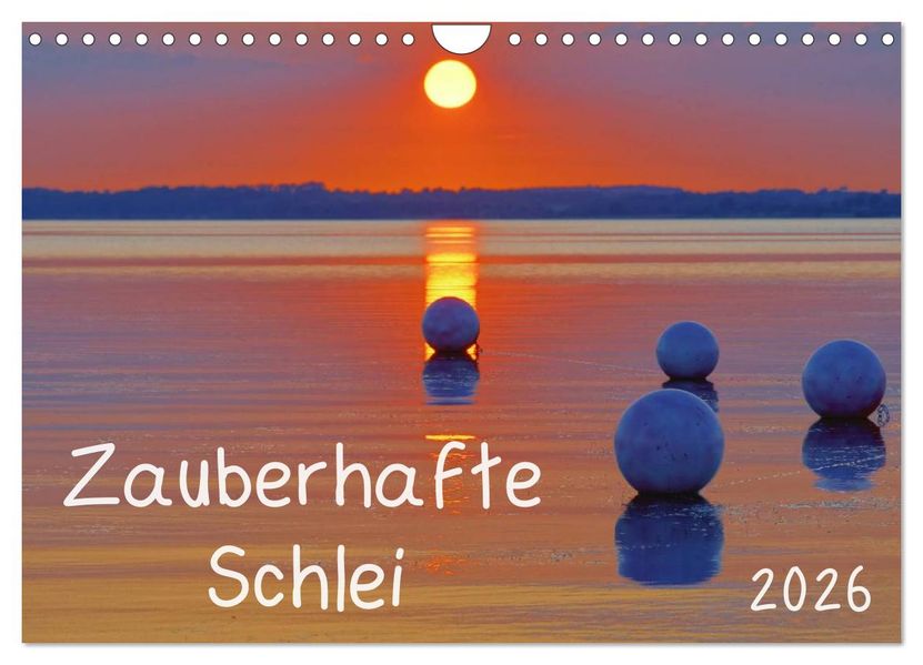 Zauberhafte Schlei (Wandkalender 2026 DIN A4 quer) CALVENDO Monatskalender