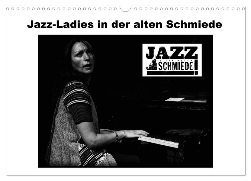 Jazz Ladies in der alten Schmiede (Wandkalender 2026 DIN A3 quer) CALVENDO Monatskalender
